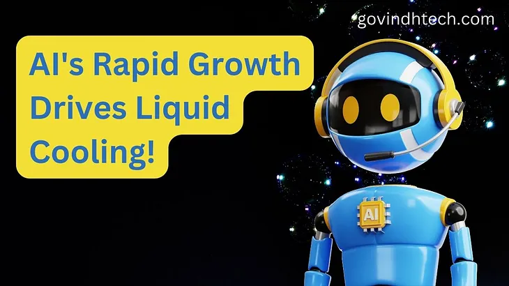 AI’s Rapid Growth Drives Liquid Cooling!