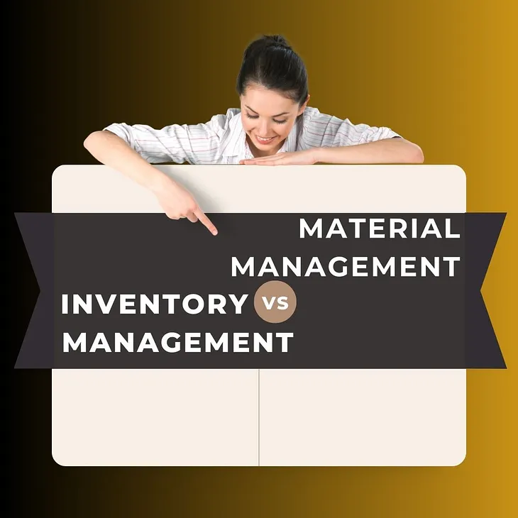 Inventory vs. Material Management: A Pro’s Guide