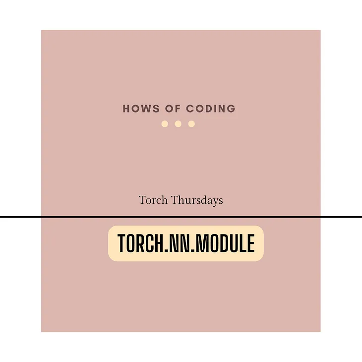PyTorch Module : quick reference