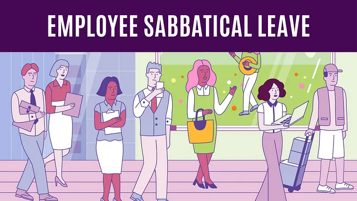 Employee Sabbatical Leave: All You Need to Know