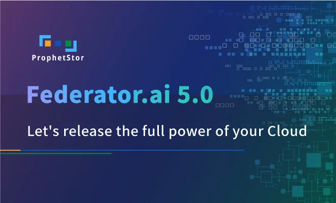 ProphetStor Releases Federator.ai