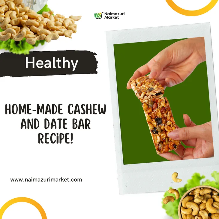 Recipe Alert: Heathy Home-Made Cashew Nuts and Date Bar Recipe!