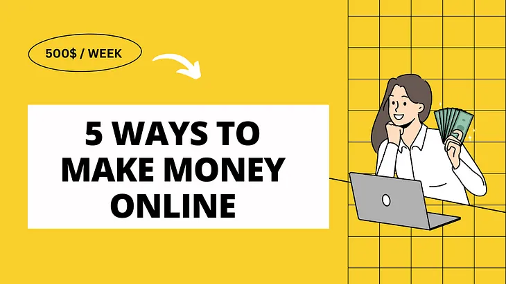 5 Ways to Make Money Online