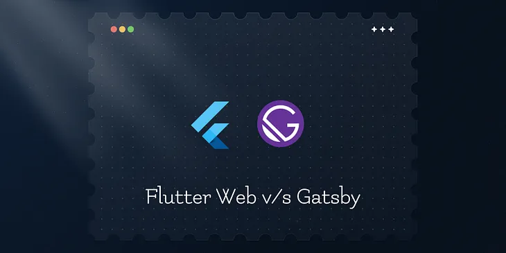 From Flutter to Gatsby: Our Journey to Enhanced Performance and Stability 🚀