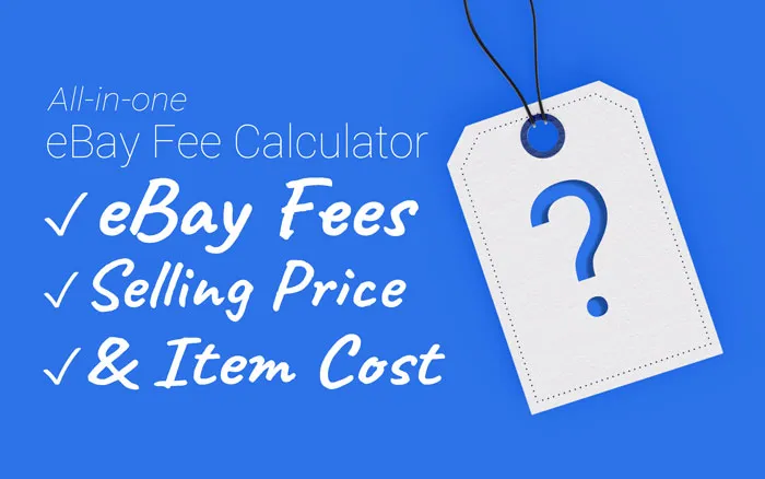 The eBay Fee Calculator Just Got Insanely Better in 2021