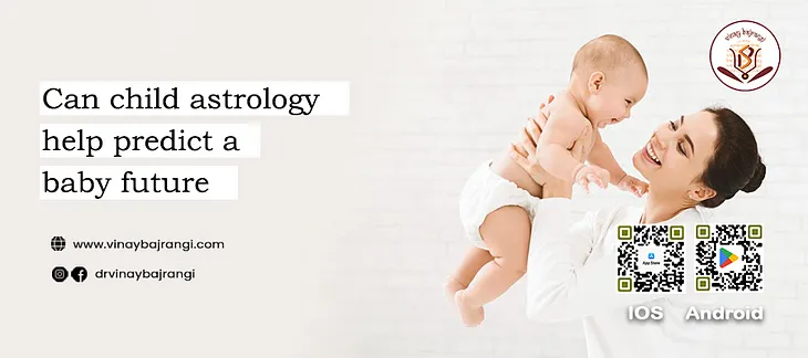 Can Child Astrology Help Predict A Baby Future