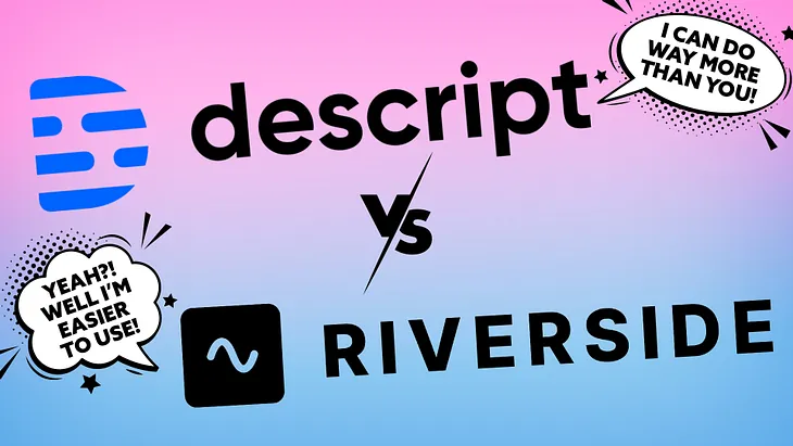 Podcast Editing Software Battle: Descript vs Riverside