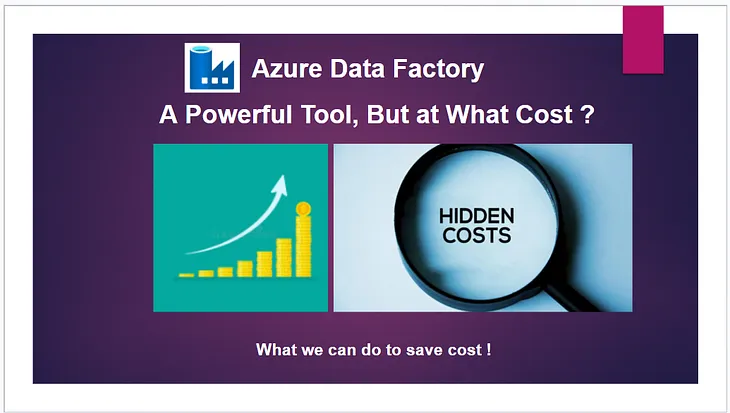 Azure Data Factory: A Powerful Tool, But at What Cost?