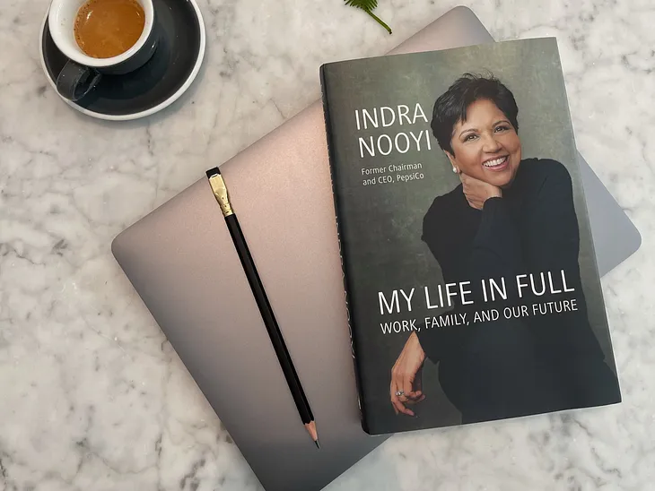 Key takeaways from My Life In Full by Indra Nooyi