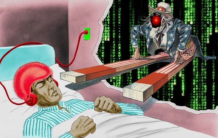 A hospital room with a hospital bed. The patient in the bed is wearing some kind of red mind-control helmet with a red cord snaking away to a switchplate on the wall. He is grimacing and clutching his sheets. A breakway wall shows a caricature of Uncle Sam whose legs stick out to suggest a horseshoe magnet. His face has been replaced with the glowing red eye of HAL9000 from Kubrick’s ‘2001: A Space Odyssey.’ Behind him is a ‘code waterfall’ as seen in the credit sequences of the Wachowskis’ ‘Mat