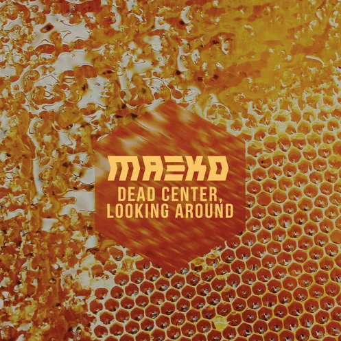 Album Review: Maeko’s ‘Dead Center, Looking Around’