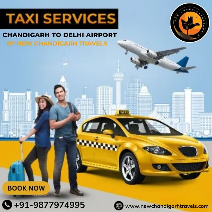 Chandigarh to Delhi Airport One-Way Taxi Service Look no further than New Chandigarh Travels