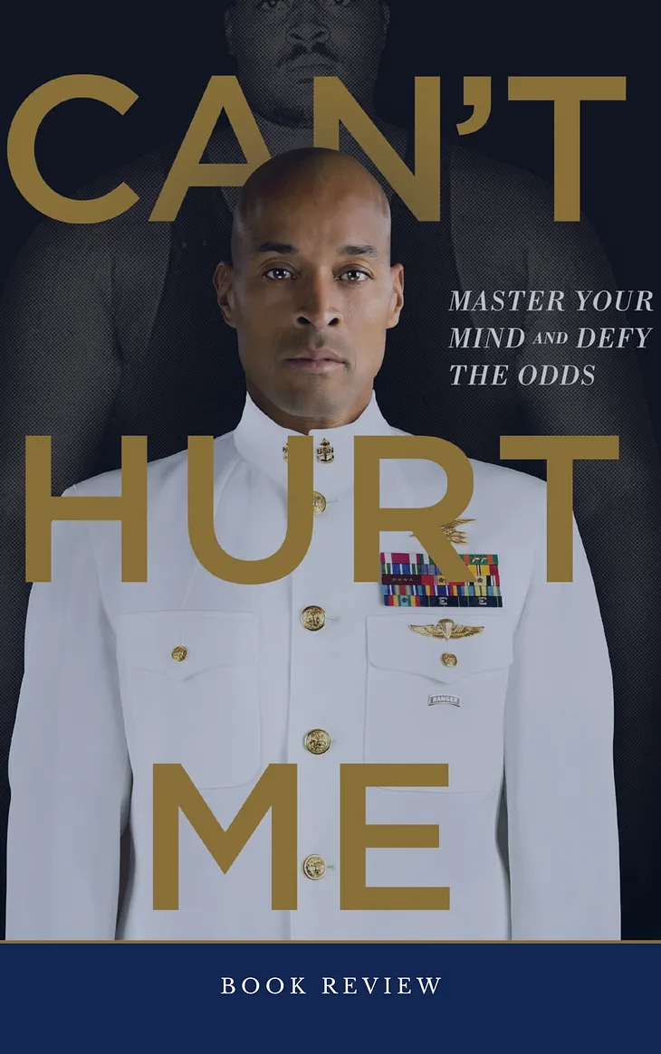 Unbreakable Will: A Journey Through David Goggins’ ‘Can’t Hurt Me’