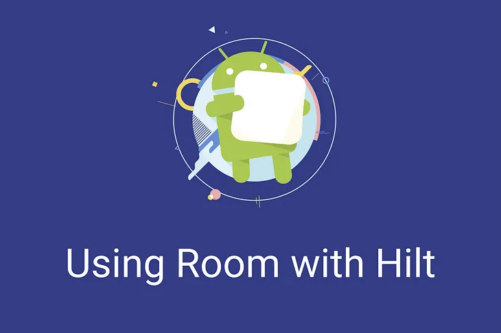 Using Room with Hilt