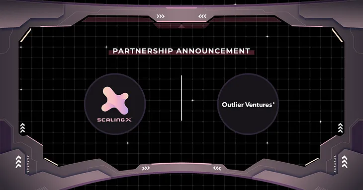 ScalingX and Outlier Ventures Join Forces to Pioneer ZK-based Solutions for Blockchain