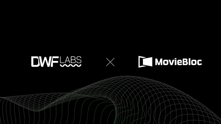 MovieBloc and DWF Labs Strengthen Partnership to Decentralise the Film Industry