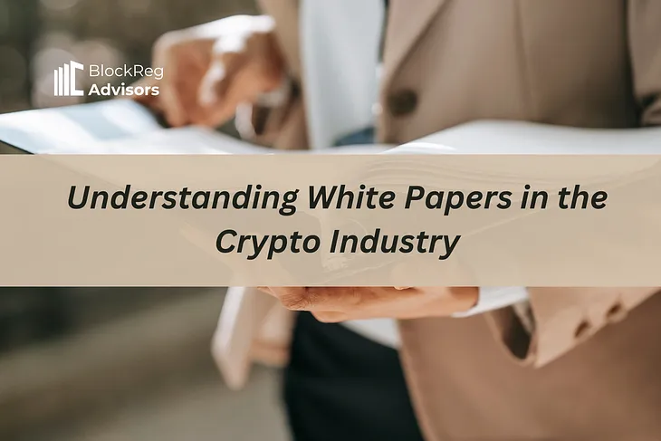 Understanding White Papers in the Crypto Industry