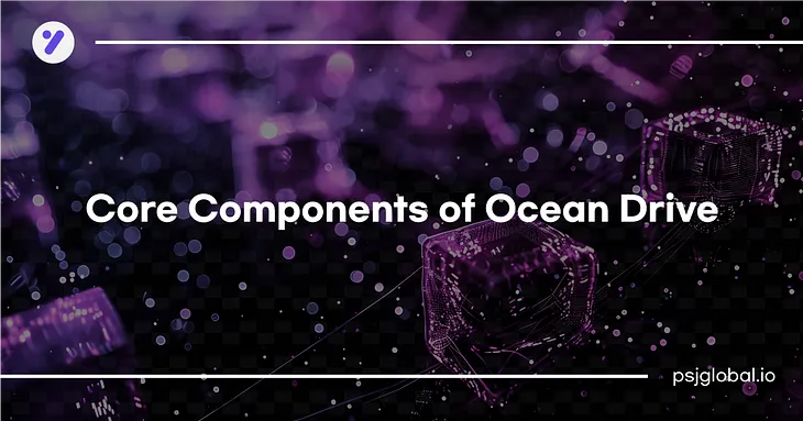 Core Components of Ocean Drive