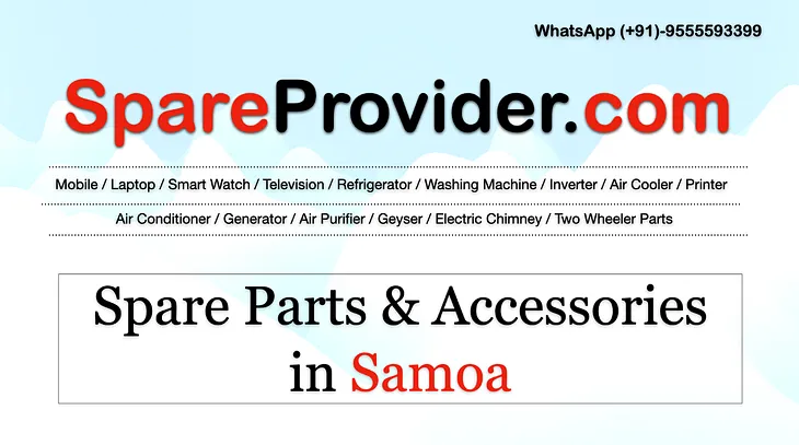 Spareprovider’s Lists of Spare Parts & Accessories in Samoa