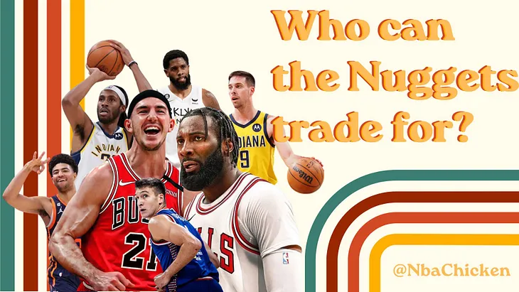 15 Trade Ideas for the Nuggets