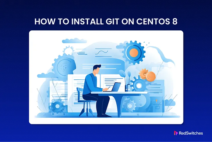 How to Install Git on CentOS 8