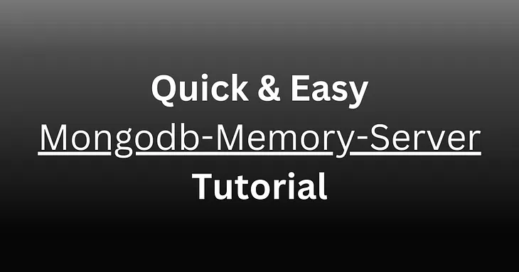 Quick and easy mongodb-memory-server tutorial.