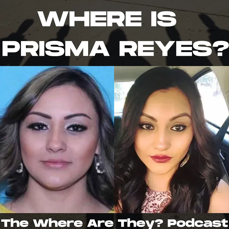 Vanished In Broad Daylight: The Mysterious Disappearance of Prisma Reyes