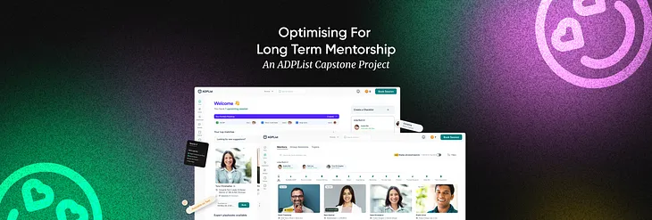 Optimizing for Long-Term Mentorship- A Ux Design Case Study on ADPList