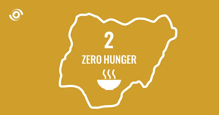 What Must Nigeria do to Achieve Zero Hunger by 2030?