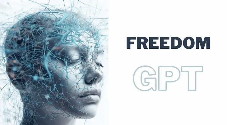 Freedom GPT: Unlocking Unfiltered AI Chat for True Freedom