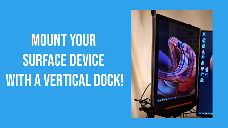 Mount your Surface device with a Vertical Dock!