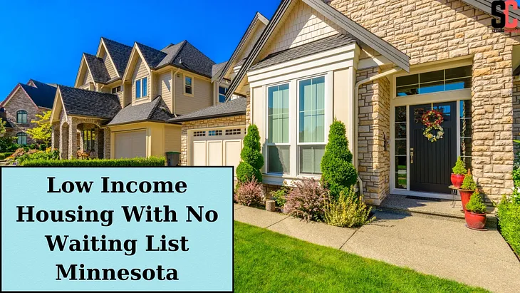 Low Income Housing With No Waiting List In Minnesota