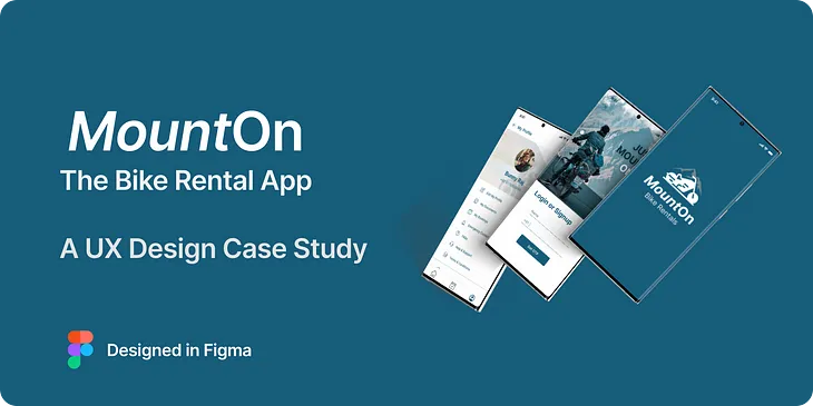 MountOn: Bike Rental App — A UX Case Study.