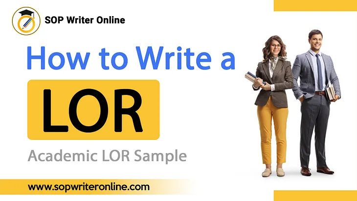 How to write Letter of Recommendation (LOR): Academic LOR Sample