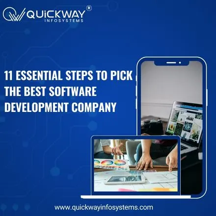 11 Essential Steps to Pick the Best Software Development Company