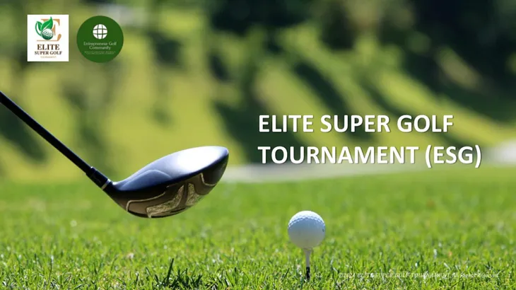 Last Chance to Sign Up for Elite Super Golf (ESG) Tournament