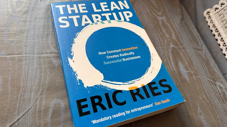 The Lean Startup — A Book Review