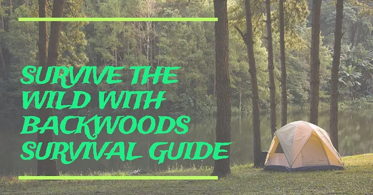 Backwoods Survival Guide Magazine Your Ultimate Resource for Wilderness Skills and Off-Grid Living