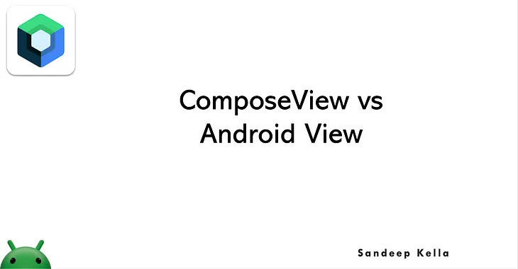 ComposeView vs Android View