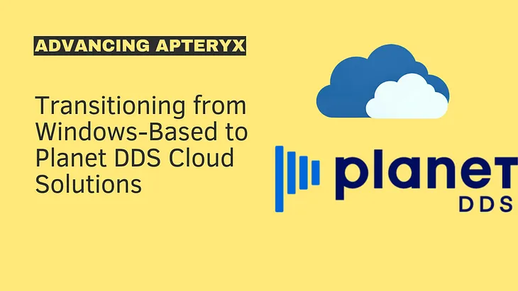 Advancing Apteryx: Transitioning from Windows-Based to Planet DDS Cloud Solutions