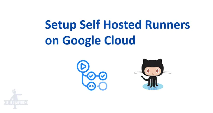 Create GitHub Actions self Hosted Runner on Google Cloud