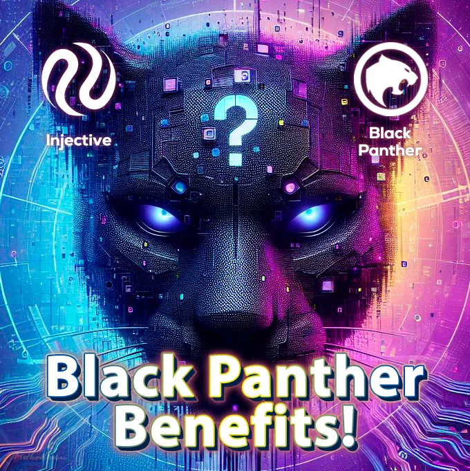 Significant Benefits for Users from Black Panther Finance and Injective.
