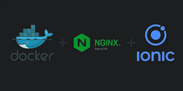 Streamlining Ionic App Deployment with Nginx and Docker: A Troubleshooting Guide