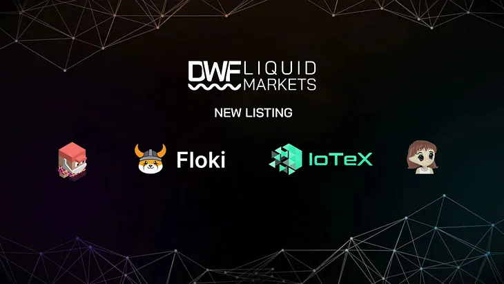 Joe (Joe), Milady Meme Coin (LADYS), FLOKI (FLOKI), IoTeX (IOTX) are listed on DWF Labs Liquid…