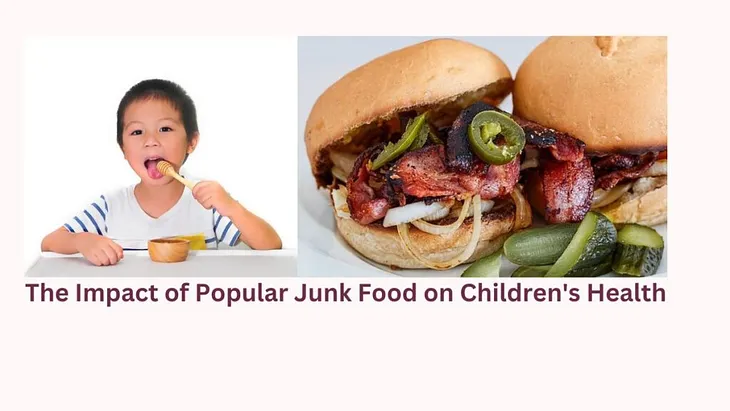The Impact of Popular Junk Food on Children’s Health”