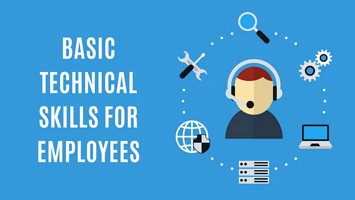 Basic Tech Skills Every Employee Should Have