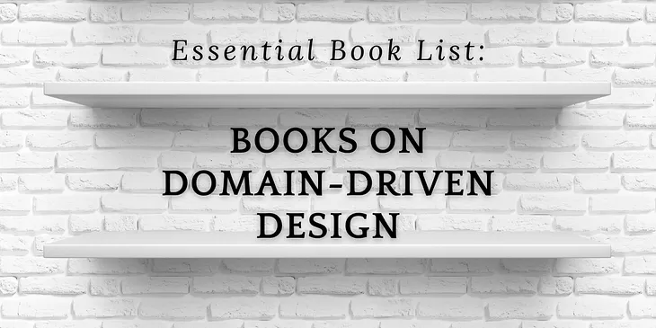 Essential Reads: Books on Domain-Driven Design for IT Professionals