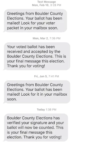 Image of Boulder, CO text messages letting voters know their ballot has been mailed, received, and accepted.