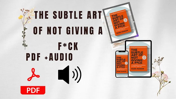 The Subtle Art of Not Giving a F*ck