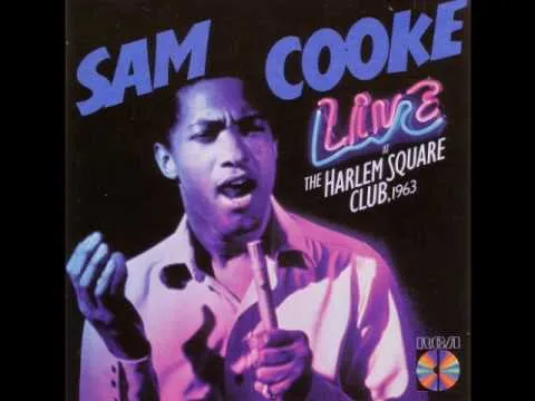 My All-Timers: 31. Sam Cooke — Live at the Harlem Square Club, 1963